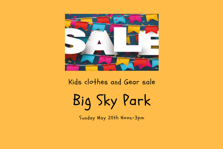Flyer for kids clothes and gear sale at Big Sky Park.